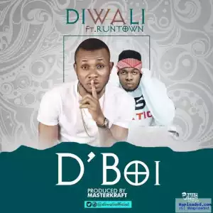 Diwali - D’BOI ft. Runtown